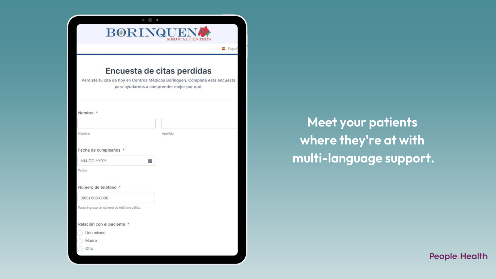 Meet your patients where they are at with multi-language support.